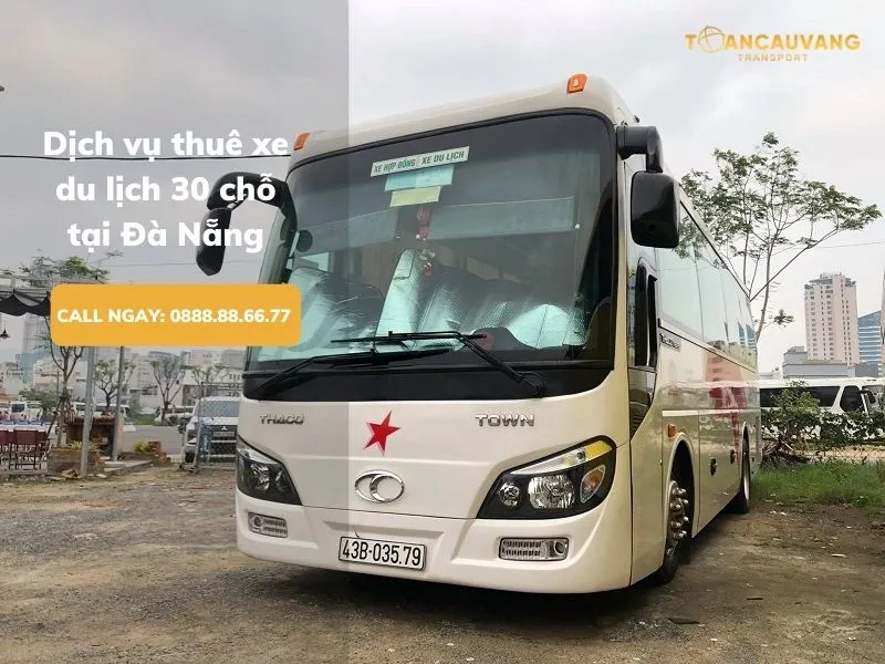 Thuê xe du lịch 30 chỗ Toàn Cầu Vàng