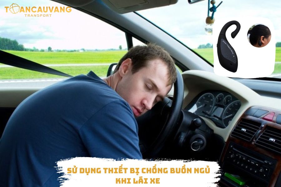 sử dụng thiết bị chống buồn ngủ khi lái xe 