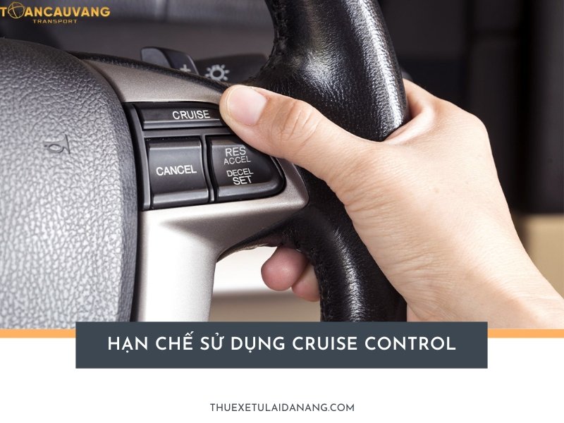 Hạn chế sử dụng Cruise Control - Kinh nghiệm đi xe ô tô dưới trời mưa