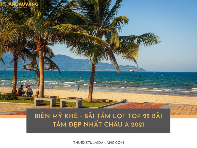 Biển Mỹ Khê - Bãi biển đẹp nhất Đà Nẵng