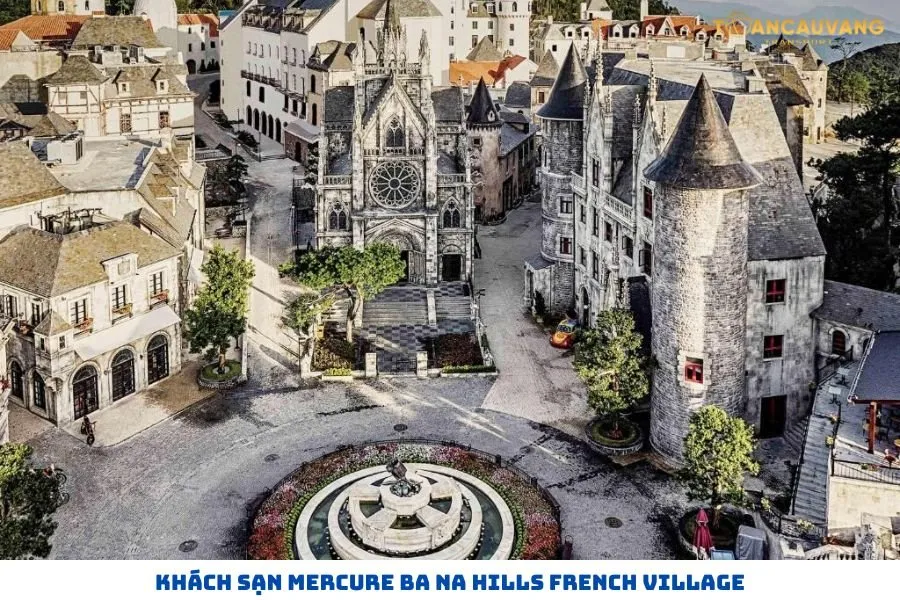 Khách sạn Bà Nà Hill Đà Nẵng - Khách sạn Mercure Ba Na Hills French Village