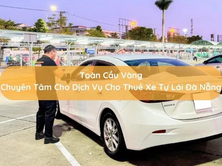 toan-cau-vang-chuyen-tam-cho-dich-vu-thue-xe-tu-lai
