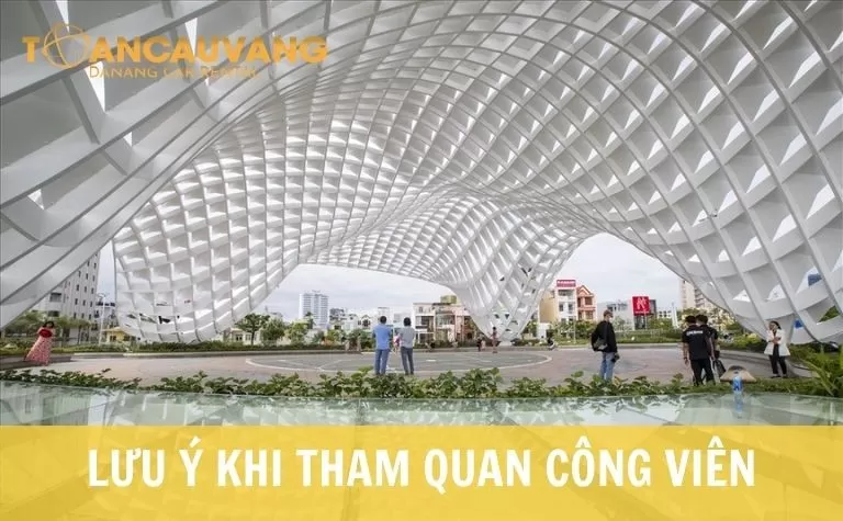 luu-y-khi-tham-qua-cong-vien