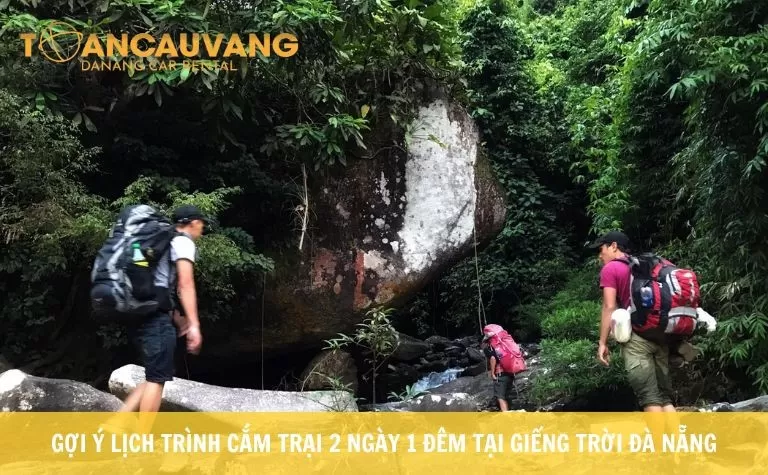 goi-y-lich-trinh-cam-trai-2-ngay-1-dem-tai-gieng-troi-da-nang