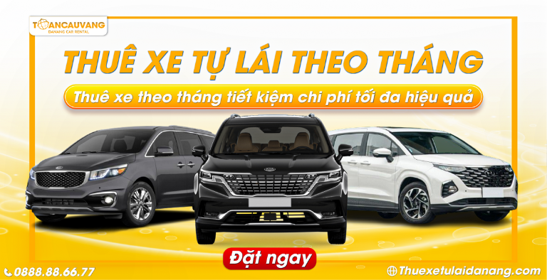 Bảng giá và cách thuê xe theo tháng Toàn Cầu Vàng